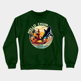 Hello Chum Shark Vintage Crewneck Sweatshirt